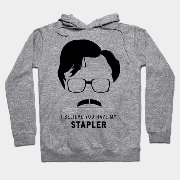 °°° Milton °°° Believe You Have My Stapler Hoodie by mech4zone